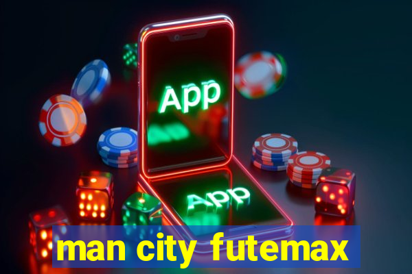 man city futemax